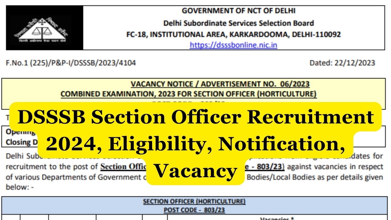DSSSB Section Officer Recruitment 2024, Eligibility, Notification, Vacancy