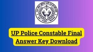 UP Police Constable Final Answer Key 2024 Download Direct Link