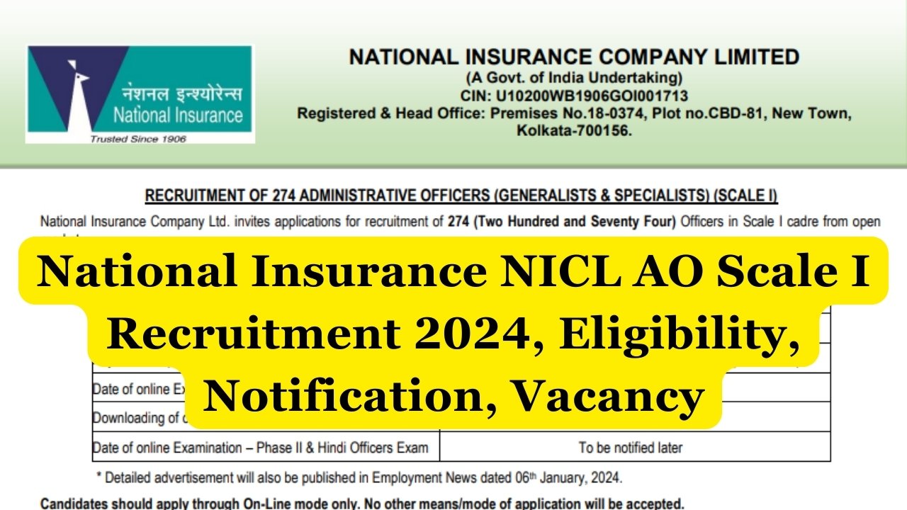 National Insurance NICL AO Scale I Recruitment 2024, Eligibility, Notification, Vacancy